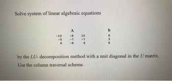 Answered: Solve System Of Linear Algebraic… | Bartleby