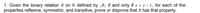 1. Given the binary relation R on R defined by „R, if and only if x > y – 1, for each of the
properties reflexive, symmetric, and transitive, prove or disprove that R has that property.
