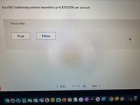 The FDIC traditionally protects depositors up to $250,000 per account.
True or False
True
False
Prev
7 of 10
Next >
tv
