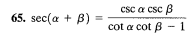 65. sec(a + B)
csc a csc ß
cot a cot B - 1