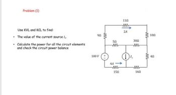 Answered: Problem (1) Use KVL And KCL To Find:… | Bartleby