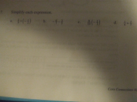 Simplify each expression.
a. +(-4)
b. -9-
c.
