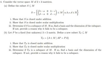 Answered 4. Consider the vector space M of 2 x 3 bartleby