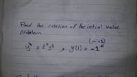 Find the sol4tion of the intial value
problem
(mind)
yu) = -1°
7.
