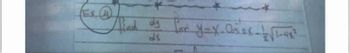 x
/find dy for y=X. Cos 2x - √ 1-4X²
di