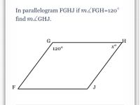 Answered: In parallelogram FGHJ if mFGH=120° find… | bartleby