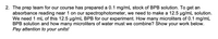 2. The prep team for our course has prepared a 0.1 mg/mL stock of BPB solution. To get an
absorbance reading near 1 on our spectrophotometer, we need to make a 12.5 µg/mL solution.
We need 1 mL of this 12.5 ug/mL BPB for our experiment. How many microliters of 0.1 mg/mL
BPB solution and how many microliters of water must we combine? Show your work below.
Pay attention to your units!
