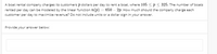 A boat rental company charges its customers p dollars per day to rent a boat, where 105 <p< 325. The number of boats
rented per day can be modeled by the linear function n(p) = 650 – 2p. How much should the company charge each
customer per day to maximize revenue? Do not include units or a dollar sign in your answer.
Provide your answer below:
