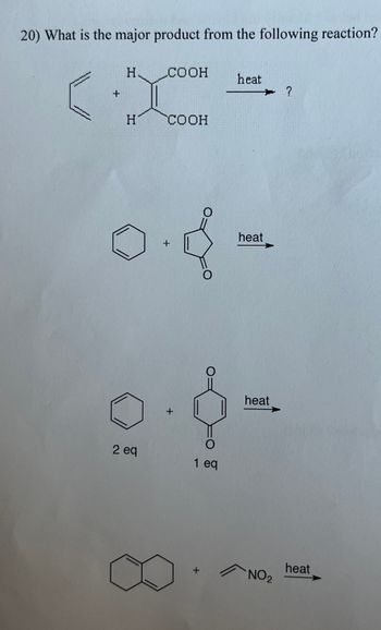 20) What is the major product from the following reaction?
+
H
H
2 eq
COOH
COOH
+
+
1 eq
+
heat
heat
heat
NO 2
?
heat