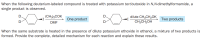 When the following deuterium-labeled compound is treated with potassium tert-butoxide in N,N-dimethylformamide, a
single product is observed.
D
(CH3)3COK
dilute CH3CH2OK
CH3CH2OH
One product
Two products
DMF
When the same substrate is heated in the presence of dilute potassium ethoxide in ethanol, a mixture of two products is
formed. Provide the complete, detailed mechanism for each reaction and explain these results.
