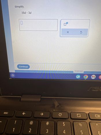 esc
Simplify.
10d-3d
0
Continue
e
2
↑
#
3
C
ㅁ
$
LA
4
X
Screencast
%
15
6