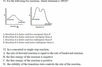 Answered: 51. For The Following Two Reactions,… | Bartleby