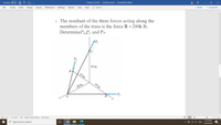 Problem Set No.5 - AutoRecovered - Compatibility Mode
A Share
P Comments
AutoSave
ff
View
Help
O Search
References
Mailings
Review
File
Home
Insert
Design
Layout
3. The resultant of the three forces acting along the
members of the truss is the force R = 200k lb.
DetermineP1,P2, and P3.
%3D
P2
32 in.
В
15 in.
15 in.
20 in.
P3
+ 130%
11:10 PM
O G 4 ENG
4
Recovered
132 words
E English (United States)
13/01/2021
Page 3 of 4
O Type here to search
