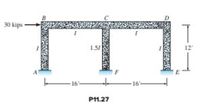 D.
30 kips
1.51
12'
16
16
P11.27
