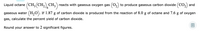 Liquid octane (CH3(CH,) CH,) reacts with gaseous oxygen gas (02) to produce gaseous carbon dioxide (CO2) and
6.
gaseous water (H,O). If 1.87 g of carbon dioxide
produced from the reaction of 8.0 g of octane and 7.6 g of oxygen
gas, calculate the percent yield of carbon dioxide.
Round your answer to 2 significant figures.

