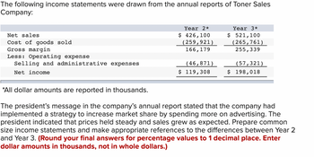 Answered: The following income statements were… | bartleby