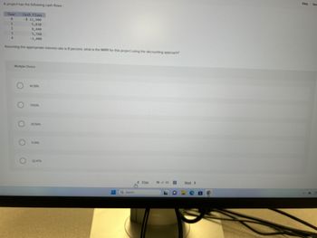 A project has the following cash flows:
Cash Flows
-$ 12,900
Year
0
1
2
3
4
Assuming the appropriate interest rate is 8 percent, what is the MIRR for this project using the discounting approach?
Multiple Choice
O
5,830
8,440
5,760
-1,400
O
оо
14.29%
17.63%
20.56%
11.91%
22.47%
Q Search
< Prex 16 of 30
Next >
Help
Saw
L