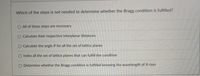 Which of the steps is not needed to determine whether the Bragg condition is fulfilled?
All of these steps are necessary
O Calculate their respective interplanar distances
O Calculate the angle 0 for all the set of lattice planes
Index all the set of lattice planes that can fulfill the condition
O Determine whether the Bragg condition is fulfilled knowing the wavelength of X-rays
