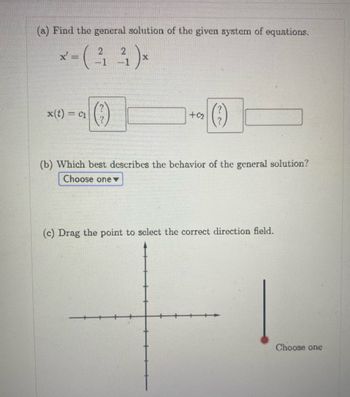 Answered: (a) Find The General Solution Of The… | Bartleby