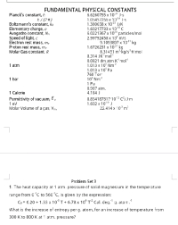 1. The heat capacity at 1 atm. pressure of solid magnesium in the temperature
rançe from 0 °C to 560 °C, is given by the expression:
Cp = 6.20 + 1.33 x 103T + 6.78 x 10T? Cal. deg." g. alom."
What is the increase of entropy per g. atom, for an increase of temperature from
300 K to 800 K at 1 atm. pressure?
