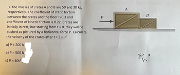 Answered: 3. The Masses Of Crates A And B Are 50… | Bartleby