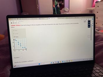 Work
C
SIS Grades and Attend: X
Home | Schoology xB Dashboard
B Assignment Player X
Home - Nazareth A X + Guglielmi 2024-202 X
Q
Search Bing |
Listen
En
New tab
中
USING TOOLS Use technology to find an equation of the line of best fit for the data. Round your answers to the hundredths
place.
× Clear
<- Undo
-Redo
y
4
2
0
0
2
4 x
Equation:
1
Identify the correlation coefficient.
KC - CLE
Game score
Q Search
C
9
home
x +
4:15 PM
8/28/2024
<
з
+