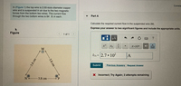 Consta
In (Figure 1) the top wire is 2.00-mm-diameter copper
wire and is suspended in air due to the two magnetic
forces from the bottom two wires. The current flow
through the two bottom wires is 84 A in each.
Part A
Calculate the required current flow in the suspended wire (M).
Express your answer to two significant figures and include the appropriate units.
Figure
1 of 1
HA
X•10"
M
2.7 102
A
Icu
Submit
Previous Answers Request Answer
X Incorrect; Try Again; 2 attempts remaining
-3.8 cm
-3.8 cm
-3.8 cm
