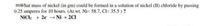 maWhat mass of nickel (in gm) could be formed in a solution of nickel (II) chloride by passing
0.25 amperes for 10 hours. (At.wt. Ni= 58.7, Cl= 35.5 ) ?
NICI + 2e Ni + 2CI
