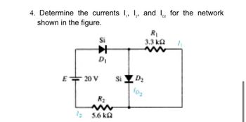 Answered: D2 4. Determine the currents I₁, I₂,… | bartleby