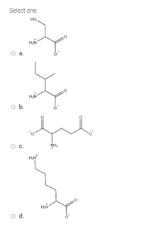 Select one:
HO.
а.
HN
ob.
C.
NH,
HN
H,N
od.

