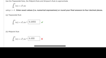 Answered: Use The Trapezoidal Rule, The Midpoint… | Bartleby