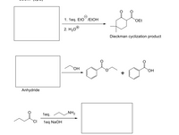 1. 1eq. Eto /E£OH
OEt
2. H30®
Dieckman cyclization product
ОН
Anhydride
1ед.
NH2
CI
1eq NaOH
