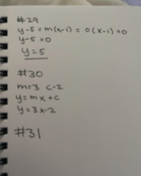 #29
y-5=mla-1) = 0(x-1) =0
y35
#30
m:3 C-2
y=mx+c
4=3x2
#31
