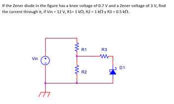 Answered: If the Zener diode in the figure has a… | bartleby