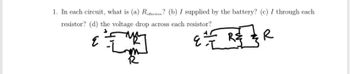 1. In each circuit, what is (a) Reffective? (b) I supplied by the battery? (c) I through each
resistor? (d) the voltage drop across each resistor?
C Im
RR
E