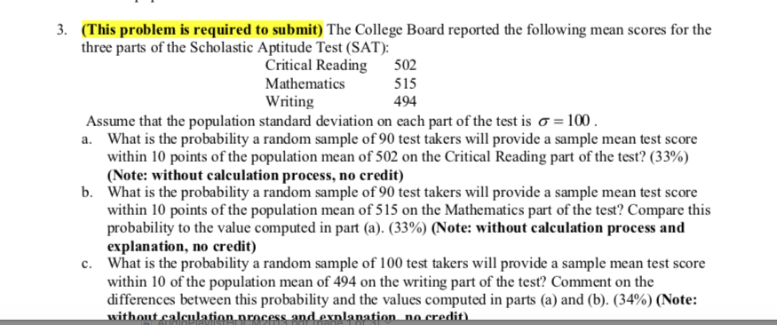 ✓ Solved: The Scholastic Aptitude Test (SAT) consists of three parts:  critical reading, mathematics