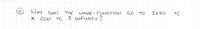 WHY DOES
THE
WAVE- FUNCTION
GO TO
ZERO
AS
X GOES TO
* INFINITY ?
