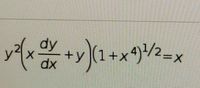 dy
+y (1+x4)+/2=x
dx
