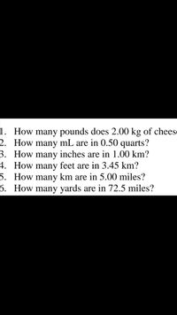 Answered: 1. How many pounds does 2.00 kg of…