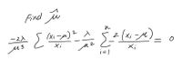 Find i
(xi -u)? A
(xi-)
-2入
Σ
us
Xi
Xi
