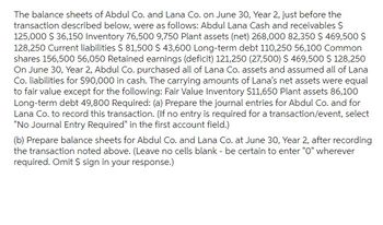 Answered: he balance sheets of Abdul Co. and Lana… | bartleby