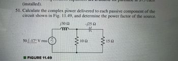 Answered: 51. Calculate the complex power… | bartleby