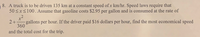 8. A truck is to be driven 135 km at a constant speed of x km/hr. Speed laws require that
50<x<100. Assume that gasoline costs $2.95 per gallon and is consumed at the rate of
2+
gallons per hour. If the driver paid $16 dollars per hour, find the most economical speed
360
and the total cost for the trip.
