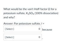 Answered What would be the van t Hoff factor i bartleby