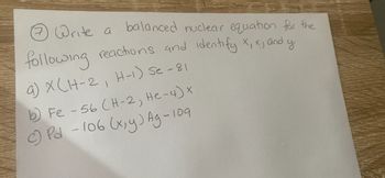 Answered: Write A Balanced Nuclear Equation For… | Bartleby