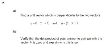 Answered: A) B) Find A Unit Vector Which Is… | Bartleby