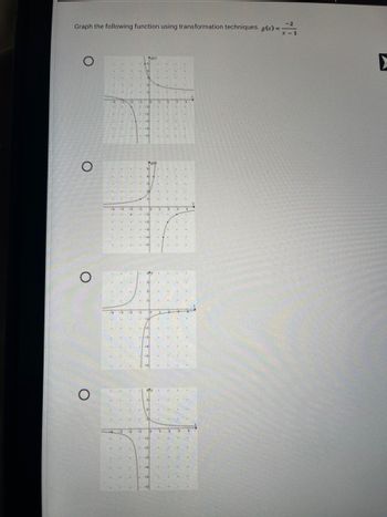 Graph the following function using transformation techniques. g(x) = -
O
O
P
tekk
7
-3
£ ££.
*
12
➤