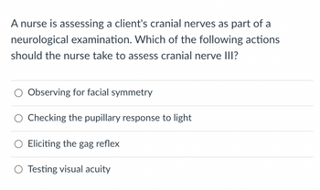 Answered: A Nurse Is Assessing A Client's Cranial… | Bartleby