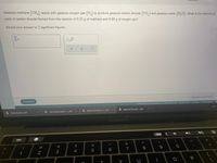 Gaseous methane (CH reacts with gaseous oxygen gas (O,) to produce gaseous carbon dioxide (CO,) and gaseous water (H,0). What is the theoretical
yield of carbon dioxide formed from the reaction of 0.32 g of methane and 0.69 g of oxygen gas?
Round your answer to 2 significant figures.
Submit Assignment
Continue
O 2021 McGraw-Hill Education. All Rights Reserved. Terms of Use Privacy Accessibility
Show
D Manual Current.pdf
D Spectroscopy La.pdf
D Schedule(1).pdf
D 103 syllabusS21 (.pdf
MacBook Pro
esc
#
$
@
7
2
3
4
5
1
Y
* 00
