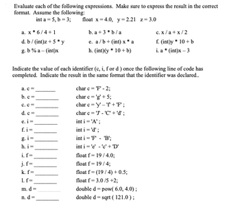 Solved] I need help 1. Evaluate the following C++ expressions